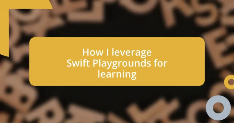 How I leverage Swift Playgrounds for learning