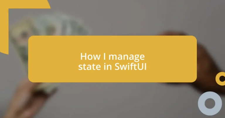 How I manage state in SwiftUI