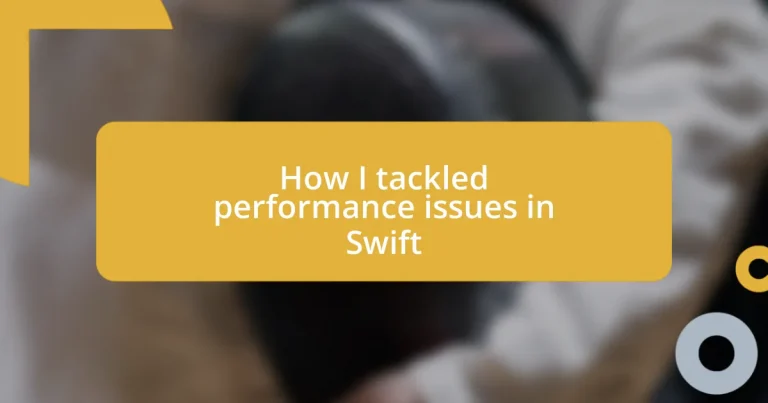 How I tackled performance issues in Swift