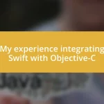 My experience integrating Swift with Objective-C