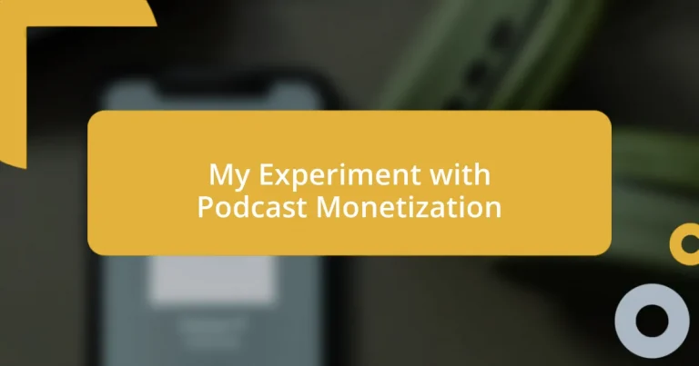 My Experiment with Podcast Monetization