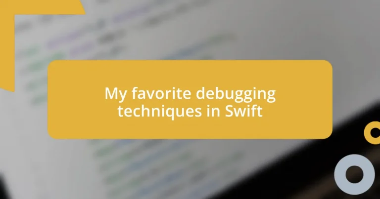 My favorite debugging techniques in Swift