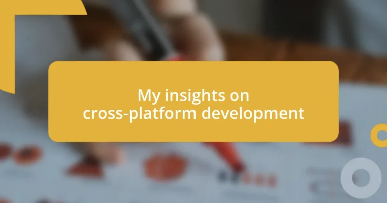 My insights on cross-platform development