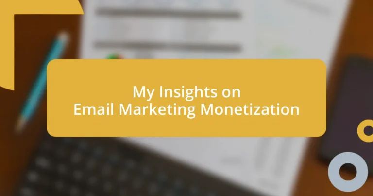 My Insights on Email Marketing Monetization