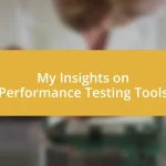 My Insights on Performance Testing Tools