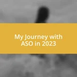 My Journey with ASO in 2023