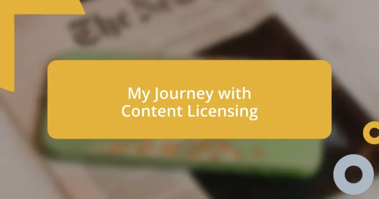 My Journey with Content Licensing