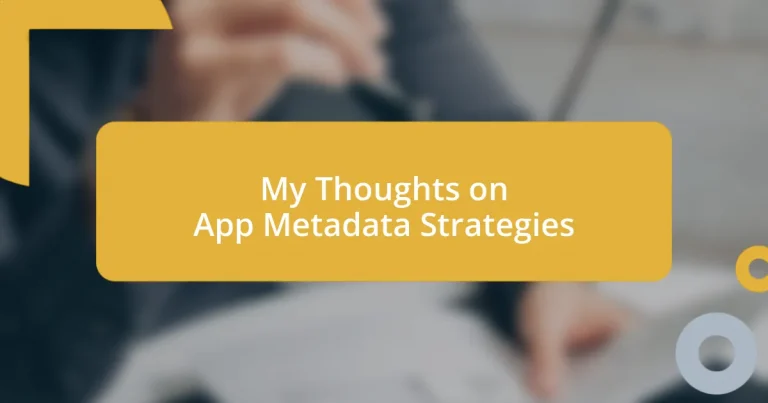 My Thoughts on App Metadata Strategies