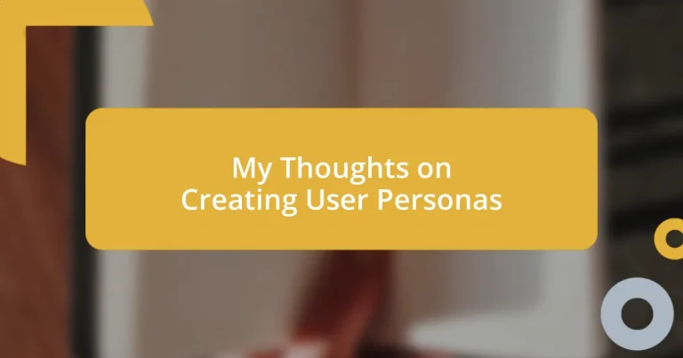 My Thoughts on Creating User Personas