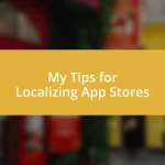 My Tips for Localizing App Stores