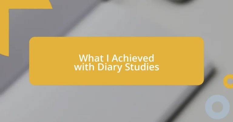 What I Achieved with Diary Studies