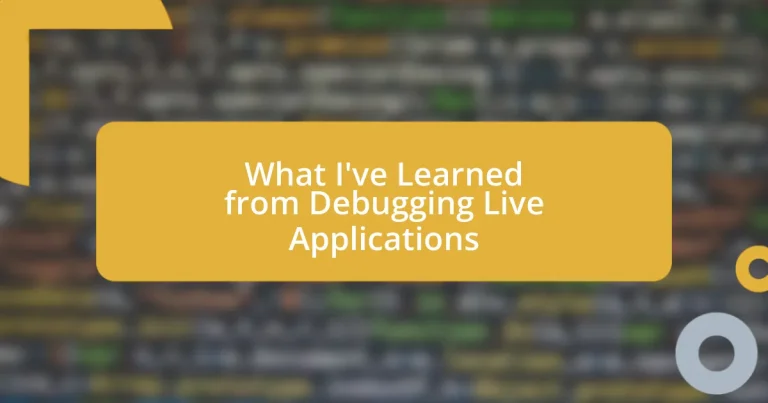 What I’ve Learned from Debugging Live Applications