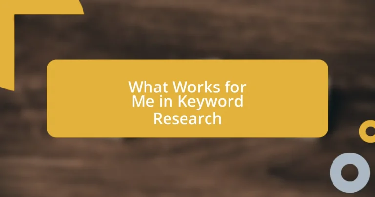 What Works for Me in Keyword Research