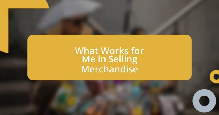 What Works for Me in Selling Merchandise